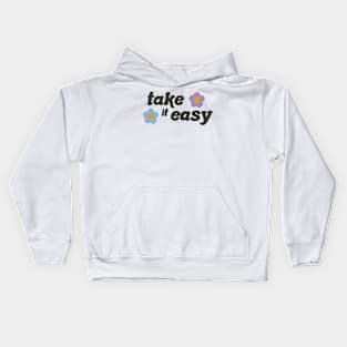 take it easy groovy quote with flowers Kids Hoodie